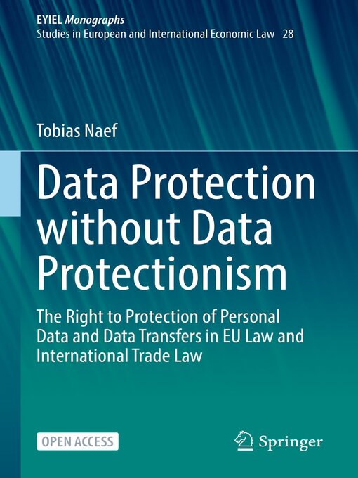 Title details for Data Protection without Data Protectionism by Tobias Naef - Available